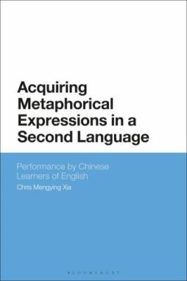 2019 HC Acquiring Metaphorical Expressions in a Second Language: Performance b..