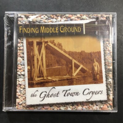 Finding Middle Ground (CD 2006) The Ghost Town Cryers Made In Canada Rare