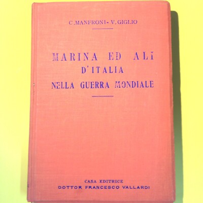 MARINE UND FLÜGEL ITALIEN IM WELTKRIEG MANFRONI LILIE VALLARDI 1937