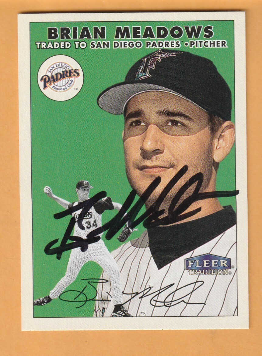 Brian Meadows Florida Marlins AUTO Signed 2000 Fleer Tradition Troy Alabama