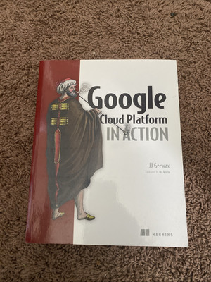 Google Cloud Platform In Action
