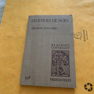 Legendes de Noel George Lenotre - ultra rare 1914 vintage cloth bound book 