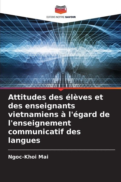 Ngoc-Khoi Mai | Attitudes Des éLèVes Et Des Enseignants Vietnamiens à L'éGard...-image