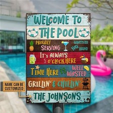 Welcome To The Pool Proudly Serving Signs, Funny Pool Sign, Outdoor Sign Decor,