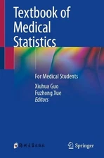 Textbook of Medical Statistics: For Medical Students by Xiuhua Guo Paperback Boo