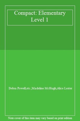 Compact: Elementary Level 1,Debra Powell,etc., Madeline McHugh, 
