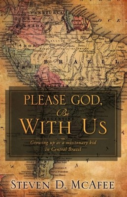 McAfee - Please God Be with Us - paperback or softback - E555z