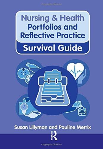 Nursing & Health Survival Guide: Portfolios and Reflective... - Lillyman, Susan