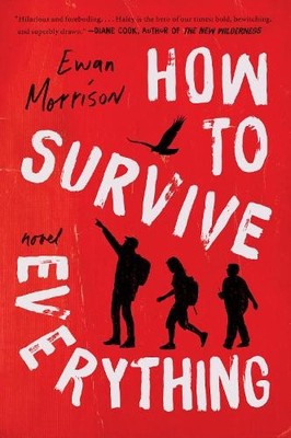 Ewan Morrison How to Survive Everything (Taschenbuch)
