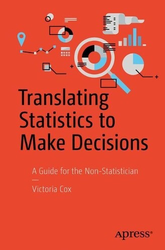 Thumbnail - Victoria Cox Translating Statistics To Make Decisions (taschenbuch)