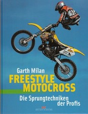Milan: Freestyle Motocross, die Sprungtechniken der Profis Handbuch/Ratgeber