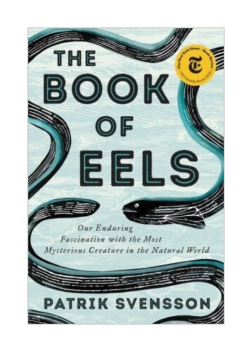 The Book Of Eels Von Patrik Svensson