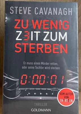Zu wenig Zeit zum Sterben: Thriller von Steve Cavanagh ungelesen