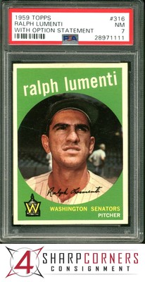 1959 TOPPS #316 RALPH LUMENTI SENATORS W/OPTION STATEMENT PSA 7