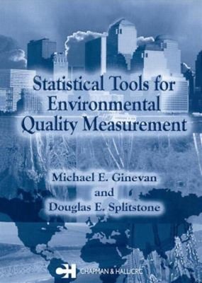 Statistical Tools for Environmental Quality Measurement Hardcover