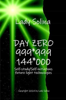 Day Zero 999*999 144*000: DE Grill-Mitterhofer, Solina:
