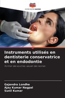 Instruments UtiliséS En Dentisterie Conservatrice Et En Endodontie Taschenbuch