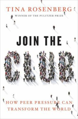 #ad Join the Club : How Peer Pressure Can Transform the World Tina Ro $6.72