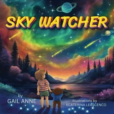 SKY WATCHER: Journey through the Magical Outer Space with a Young Explorer in Aw
