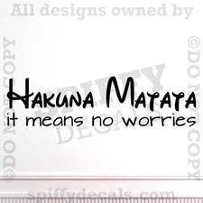 HAKUNA MATATA IT MEANS NO WORRIES LION KING Quote Vinyl Wall Decal Decor Sticker