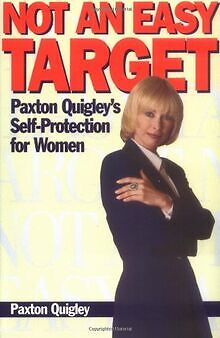 Not an Easy Target: Paxton Quigley's Self-Protection for... | Buch | Zustand gut
