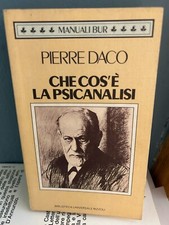 Pierre Daco - Che cos'è la psicanalisi - Bur - 1990