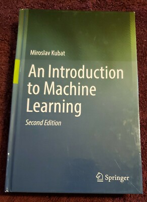 An Introduction to Machine Learning by Kubat, Miroslav (Hardcover) New
