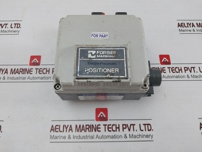 FORBES MARSHALL 830-WP Electro-pneumatic Valve Positioner (Not Working)
