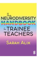The Neurodiversity Handbook For Trainee Teachers | Sarah Alix | Buch | Englisch