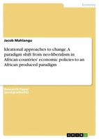 Jacob Mahlangu | Ideational Approaches To Change. A Paradigm Shift From...