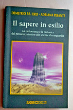Il sapere in esilio, radioestesia e radionica, 1999, SugarCo