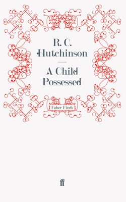 R. C. Hutchinson | A Child Possessed | Taschenbuch | Englisch (2011) | 352 S.