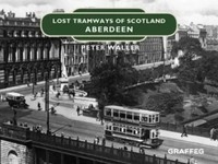 Peter Waller | Lost Tramways Of Scotland: Aberdeen | Buch | Englisch (2020)