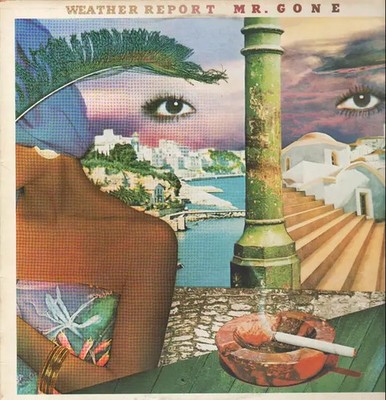 Weather Report Mr. Gone CBS Vinyl LP