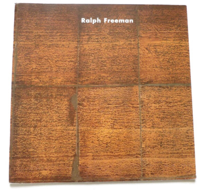 RALPH FREEMAN Foundations and fragments 2002 ART EXHIBITION CATALOGUE ...