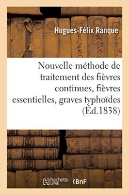 Nouvelle methode de traitement des fievres continues designees sous les noms-,