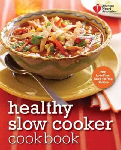 American Heart Association Healthy Slow Cooker Cookbook: 200 Low-Fus - VERY GOOD - product listing photo
