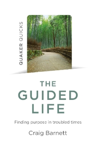 Craig Barnett Quaker Quicks - The Guided Life (Tascabile)