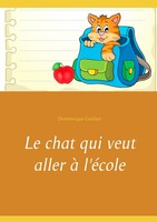 Le Chat Qui Veut Aller à L'éCole | Dominique Godart | FranzöSisch | Taschenbuch
