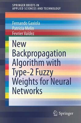 Neu Backpropagation-Algorithmus mit Typ-2 Fuzzy-Gewichten für N... - 9783319340869
