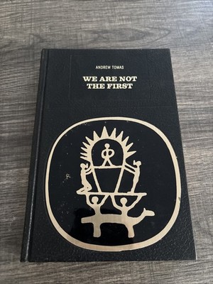 We Are Not The First - Andrew Tomas Hardcover Laffont Special 1st Edition 1971