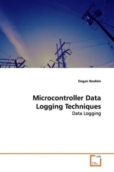 Dogan Ibrahim | Microcontroller Data Logging Techniques | Taschenbuch | Englisch-image