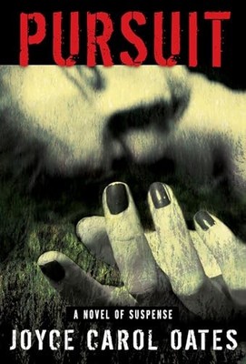 Pursuit, Oates, Joyce Carol