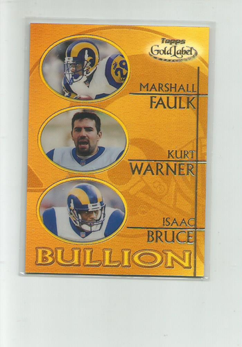 2000 TOPPS GOLD LABEL BULLION #B7 M.FAULK/WARNER/BRUCE