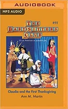 Claudia and the First Thanksgiving (The Baby-Sitters Club) [Audio CD] Martin,...