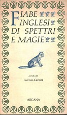 Fiabe inglesi di spettri e magie - Lorenzo Carrara (Arcana editrice) [1991]