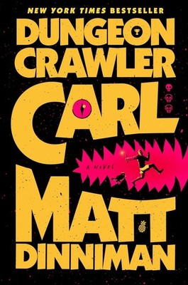 Dungeon Crawler Carl by Matt Dinniman: New