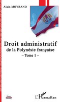 Alain Moyrand | Droit Administratif De La PolynéSie FrançAise | Taschenbuch