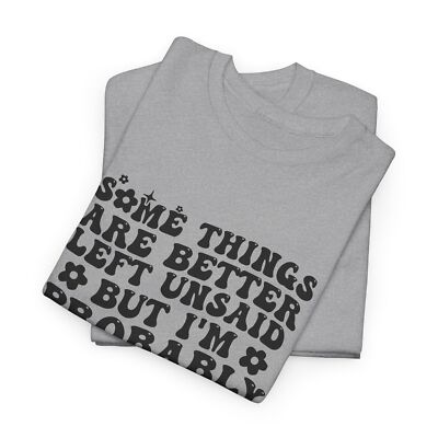 Play on Words T-Shirt - Smart & Witty Wordplay Tee Some things are better tee