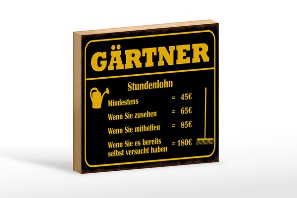 Holzschild Spruch 18X12 Cm GäRtner Stundenlohn Mindestens Deko Schild-image
